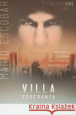 Villa Esperanza Mario Escobar 9781602558953