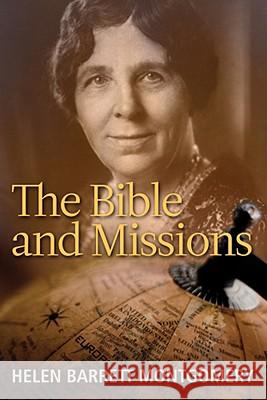 The Bible and Missions Helen Barrett Montgomery Sharyn Dowd 9781602581883 Baylor University Press