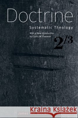 Doctrine James Wm McClendo Curtis W. Freeman 9781602586581