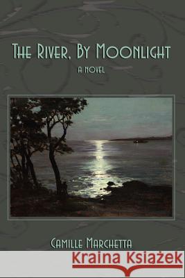 The River, By Moonlight Marchetta, Camille 9781602640177