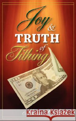 Joy and Truth of Tithing Meisha L. Smith 9781602661585