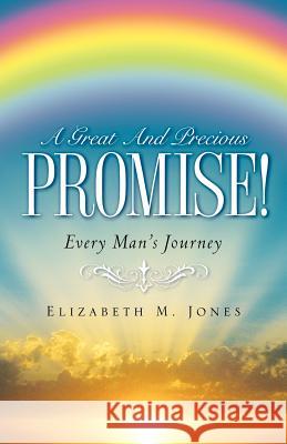 A Great And Precious Promise! Jones, Elizabeth McDavid 9781602663541