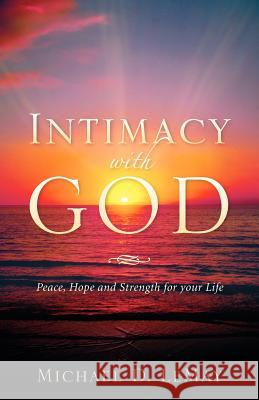 Intimacy with God Michael D Lemay 9781602663817