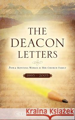 The Deacon Letters Caroline Conklin 9781602664470 Xulon Press