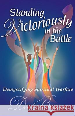 Standing Victoriously in the Battle Dee Brown 9781602664890 Xulon Press