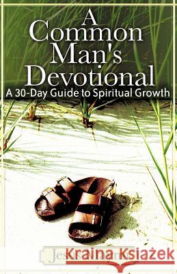 A Common Man's Devotional Jesus Maymi 9781602665606 Xulon Press