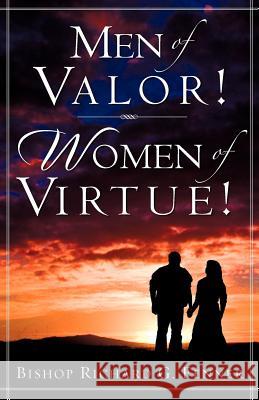 Men of Valor! Women of Virtue! Richard G Fenner 9781602665668