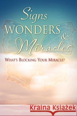 Signs, Wonders & Miracles Linda Chance, Karen Kaufman 9781602668010