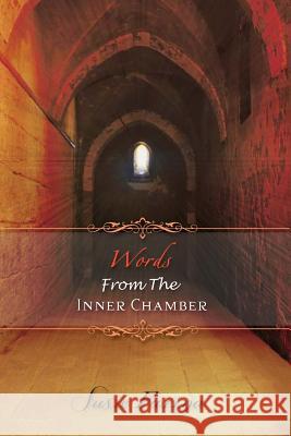 Words From The Inner Chamber Susie Farina 9781602669000