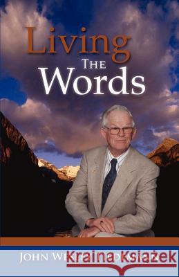 Living The Words Tiedemann, John Wesley 9781602669185