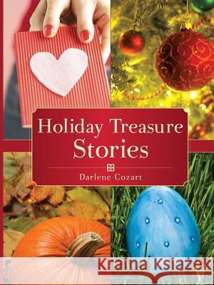 Holiday Treasure Stories Darlene Cozart 9781602669345