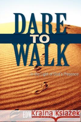 Dare to Walk ... Edward Powell 9781602669413