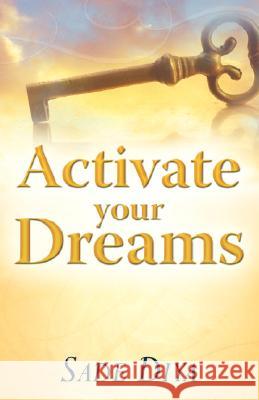 Activate Your Dreams Sade Diya 9781602669628