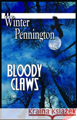 Bloody Claws Winter Pennington 9781602825888 Bold Strokes Books