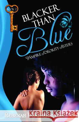 Blacker Than Blue Rebekah Weatherspoon 9781602827745 Bella Books