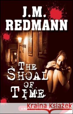 The Shoal of Time J. M. Redmann 9781602829671 Bold Strokes Books