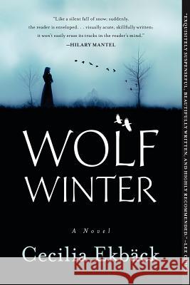 Wolf Winter Cecilia Ekback 9781602862944 Weinstein Books