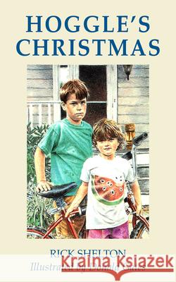 Hoggle's Christmas Rick Shelton Donald Gates 9781603060264 NewSouth Books