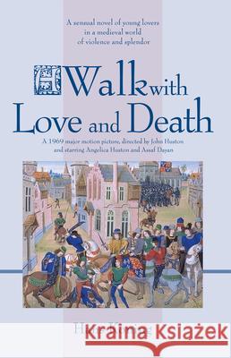 A Walk with Love and Death Hans Koning 9781603061308