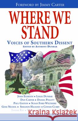 Where We Stand: Voices of Southern Dissent Tony Dunbar Leslie Dunbar Dan Carter 9781603061636