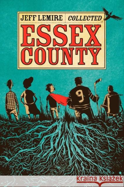 The Collected Essex County Lemire, Jeff 9781603090384 Top Shelf Productions