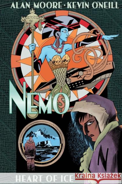 Nemo: Heart of Ice Alan Moore Kevin O'Neill 9781603092746