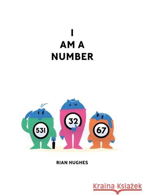 I Am A Number Rian Hughes 9781603094191