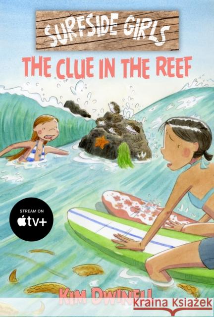 Surfside Girls: The Clue in the Reef Kim Dwinell 9781603095297 Top Shelf Productions