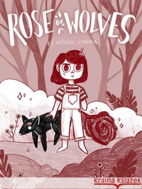Rose Wolves (Book 1) Natalie Warner 9781603095310 Top Shelf Productions