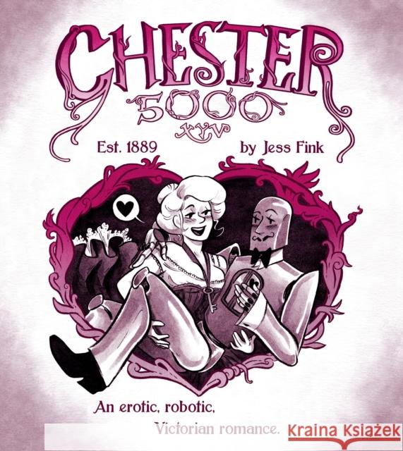 Chester 5000 (Book 1) Jess Fink 9781603095358 Top Shelf Productions