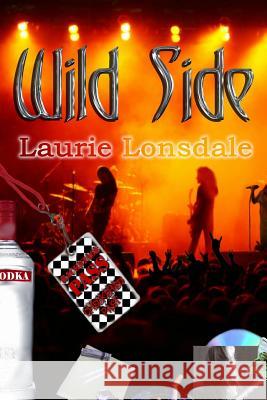 Wild Side Laurie Lonsdale Melanie Billings Jinger Heaston 9781603132152
