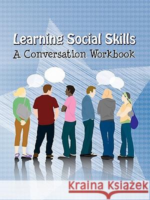 Learning Social Skills - A Conversation Workbook Publications Do2lear 9781603230094 Virtual Reality AIDS Inc