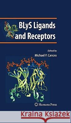 Blys Ligands and Receptors Cancro, Michael P. 9781603270120