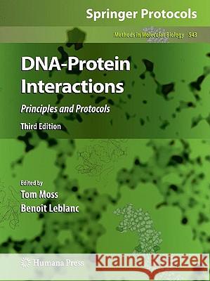Dna-Protein Interactions: Principles and Protocols, Third Edition Moss, Tom 9781603270144 Humana Press