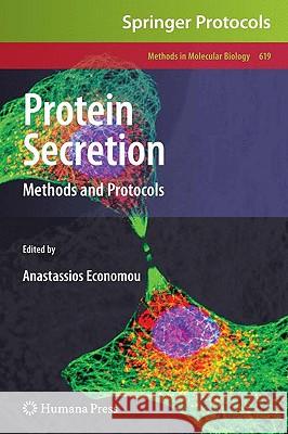 Protein Secretion: Methods and Protocols Economou, Anastassios 9781603271677 Humana Press