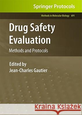 Drug Safety Evaluation: Methods and Protocols Gautier, Jean-Charles 9781603271868
