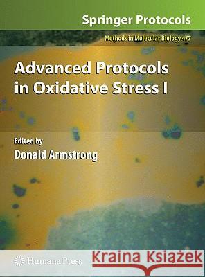 Advanced Protocols in Oxidative Stress I Donald Armstrong 9781603272186 Humana Press