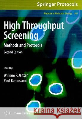 High Throughput Screening: Methods and Protocols Janzen, William P. 9781603272575 Humana Press