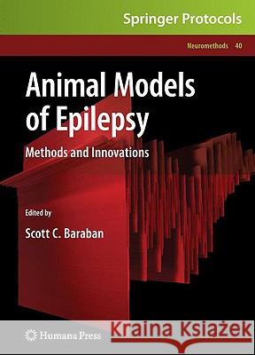 Animal Models of Epilepsy: Methods and Innovations Baraban, Scott C. 9781603272629 Humana Press