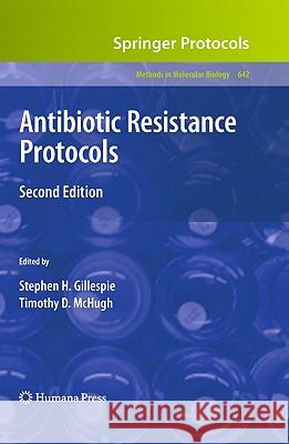 Antibiotic Resistance Protocols Gillespie, Stephen H. 9781603272780