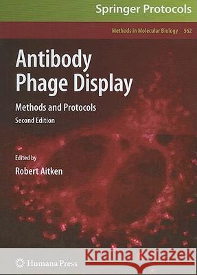 Antibody Phage Display: Methods and Protocols Aitken, Robert 9781603273015