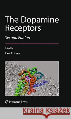 The Dopamine Receptors Neve                                     Kim A. Neve 9781603273329 Springer