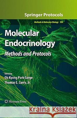 Molecular Endocrinology: Methods and Protocols Park-Sarge, Ok-Kyong 9781603273770