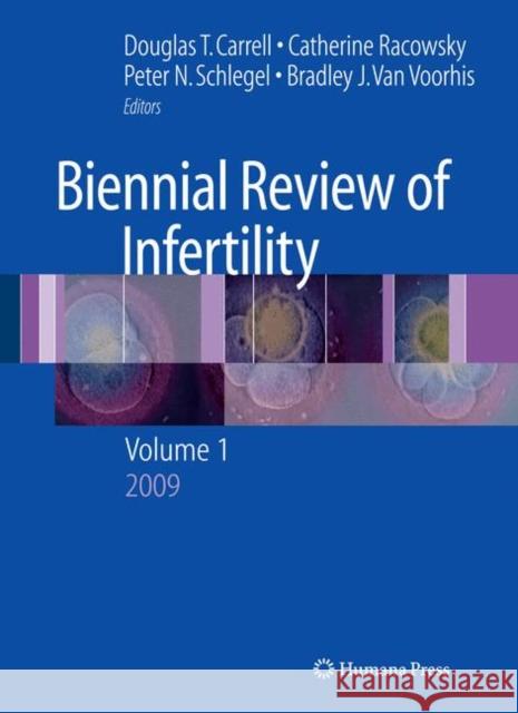 Biennial Review of Infertility: Volume 1 Barnard, Lori 9781603273916 Humana Press