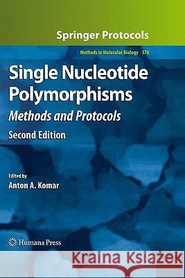 Single Nucleotide Polymorphisms: Methods and Protocols Komar, Anton A. 9781603274104 Humana Press