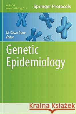 Genetic Epidemiology D. Teare Dawn Teare 9781603274159 Humana Press