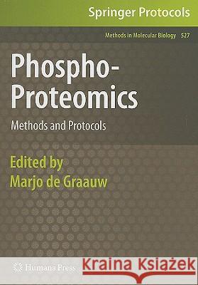 Phospho-Proteomics: Methods and Protocols De Graauw, Marjo 9781603278331 Humana Press