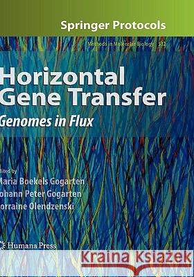 Horizontal Gene Transfer: Genomes in Flux Gogarten, Maria Boekels 9781603278522 Humana Press