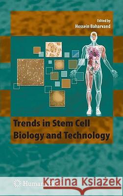Trends in Stem Cell Biology and Technology Hossein Baharvand 9781603279048 Humana Press