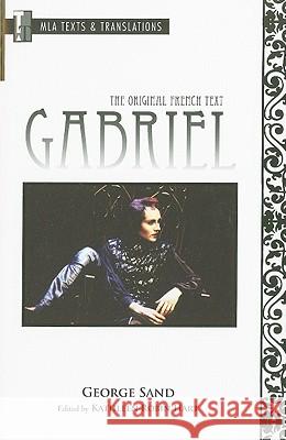 Gabriel: The Original French Text Kathleen Hart 9781603290777